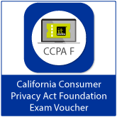 California Consumer Privacy Act (CCPA) Foundation Exam Voucher