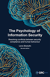 The Psychology of Information Security - Resolving conflicts between security compliance and human behaviour, second edition