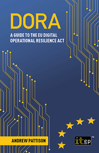 DORA – A Guide to the Digital Operational Resilience Act
