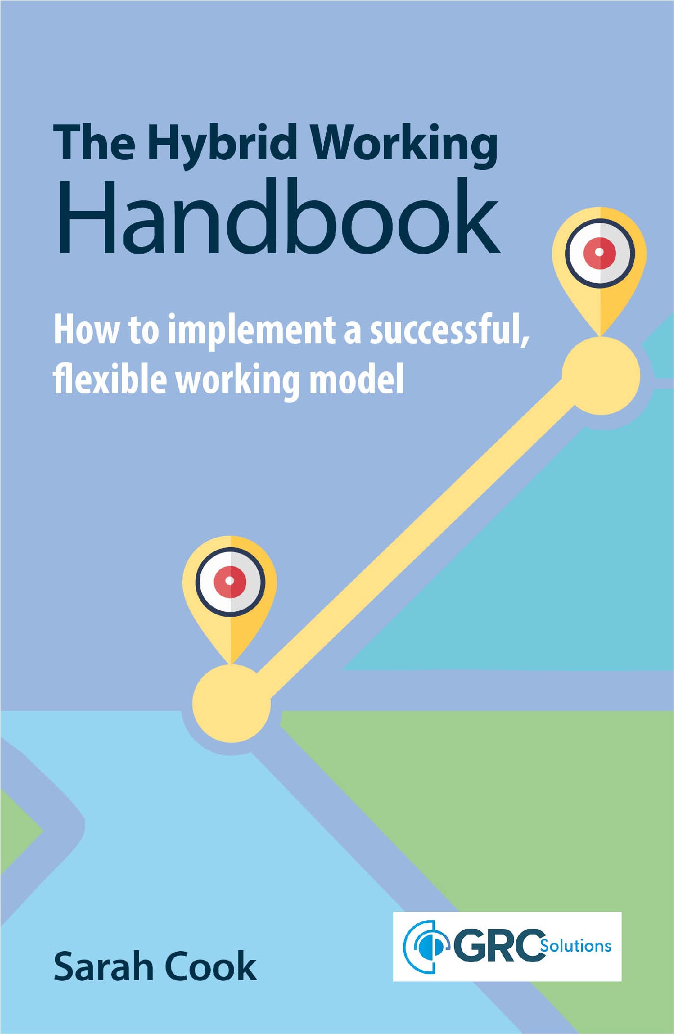 The Hybrid Working Handbook – How to implement a successful flexible working model